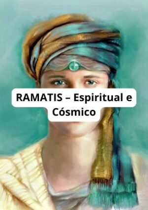 RAMATIS – Espiritual e Cósmico