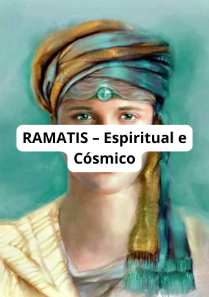RAMATIS – Espiritual e Cósmico