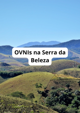 OVNIs na Serra da Beleza