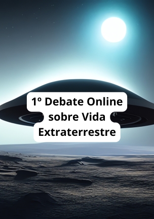 1º Debate Online sobre Vida Extraterrestre