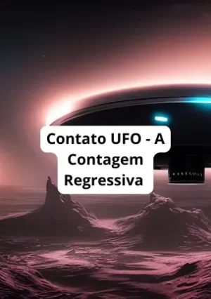 Contato UFO - A Contagem Regressiva
